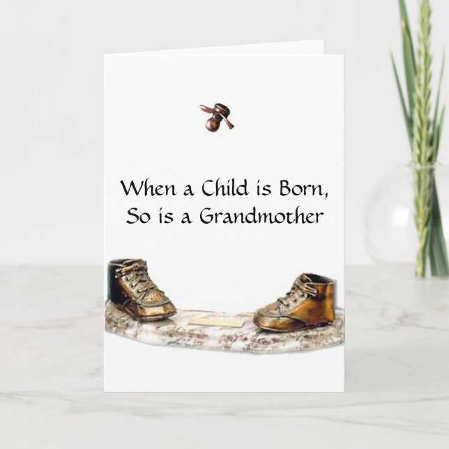 When a Child is Born, So is a Grandmother Card (Front)