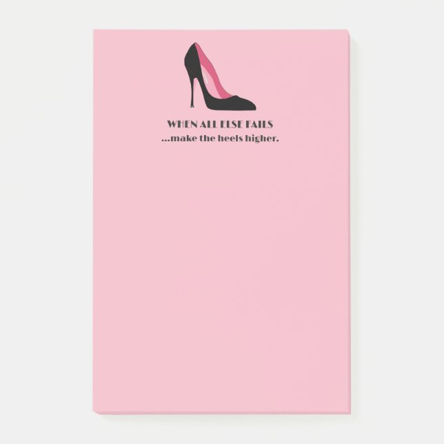 When All Else Fails Make The Heels Higher Notes (Front)