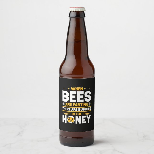 When Bees Are Farting Beer Bottle Label (Front)