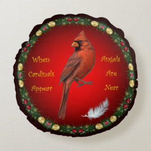 When Cardinals Appear ~ Angels Are Near ~Christmas Round Cushion