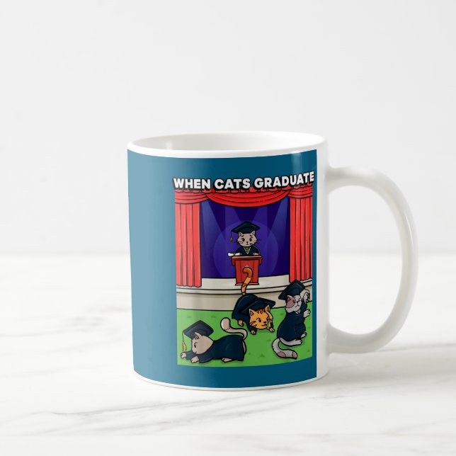 When cats graduate funny graduation meme school ca coffee mug (Right)