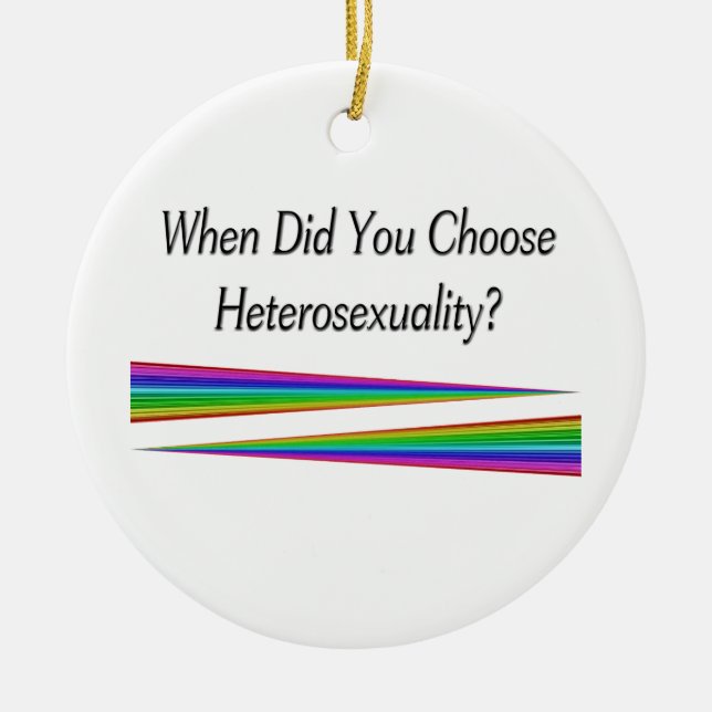 When Did You Choose Heterosexuality? Ceramic Tree Decoration (Front)