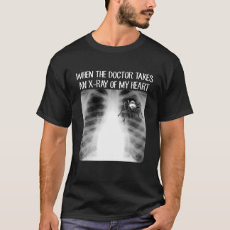 When Doctor Takes X Ray Of My Heart Tarantula Love T-Shirt