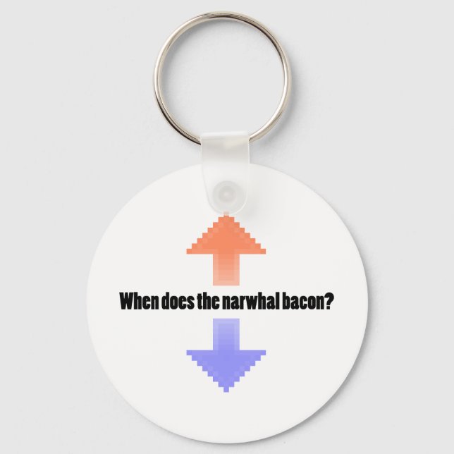 When Does the Narwhal Bacon Upvote Reddit Question Key Ring (Front)