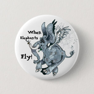 When Elephants Fly! ~ button
