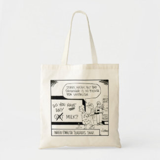 " When English Teachers Snap" Grammer humour bag