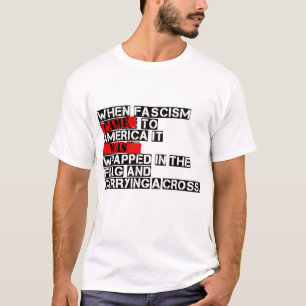 When Fascism Came To America T-Shirt