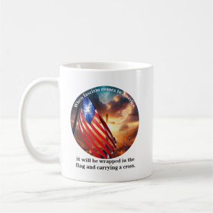 When fascism comes to america......... coffee mug