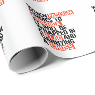 When Fascism comes to America Wrapping Paper