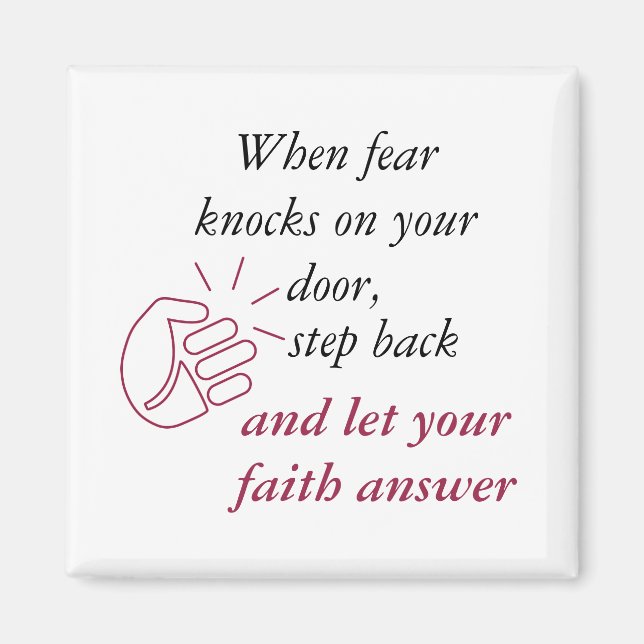 When Fear Knocks  Let Faith Answer Red Text Magnet (Front)