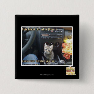When flowers are not enough 15 cm square badge