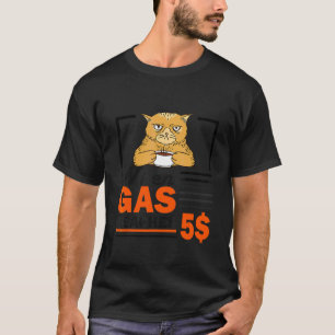 When Gas Reaches 5 Angry Cat Gas Price 3 T-Shirt