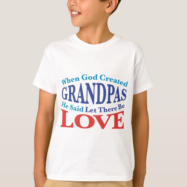 When God Created Grandpas T-Shirt (Front)