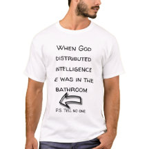 When God Distributed Intelligence Funny Men's