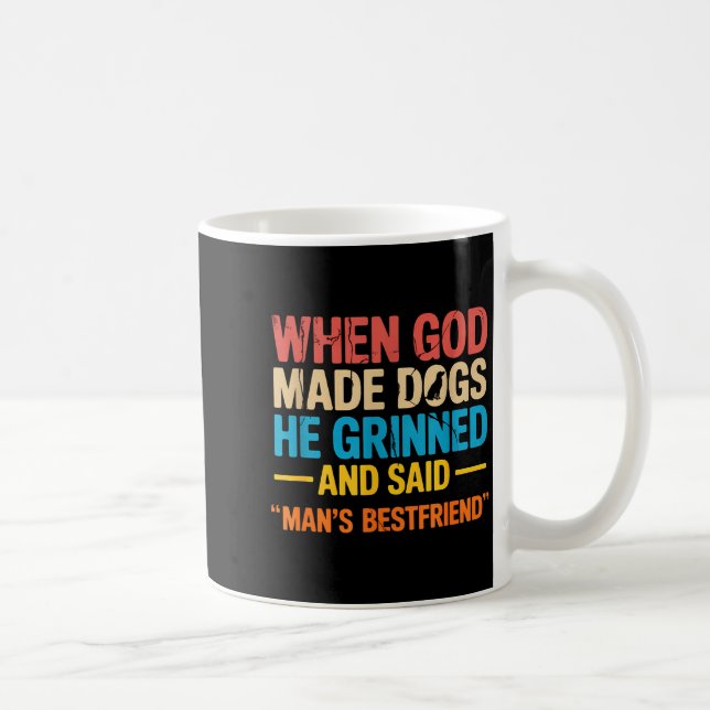 When God Made Dogs Funny Pet Owner Christian Faith Coffee Mug (Right)
