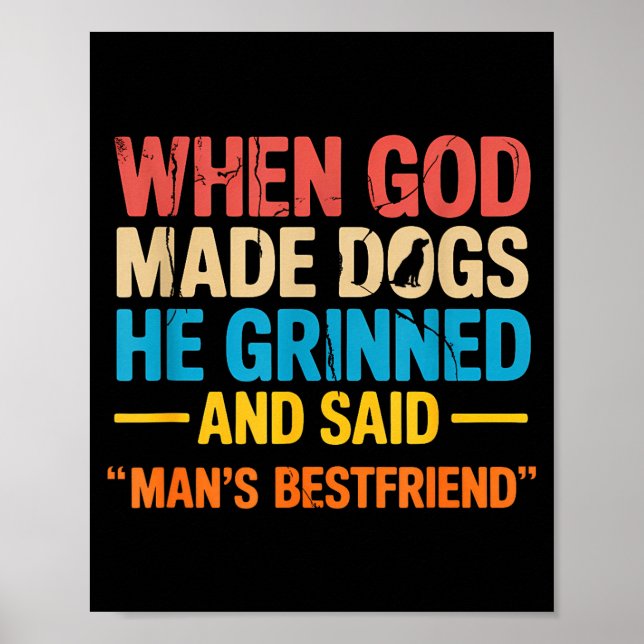When God Made Dogs Funny Pet Owner Christian Faith Poster (Front)