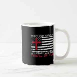 When God Made Me He Said Thisll Be Fun Religious C Coffee Mug