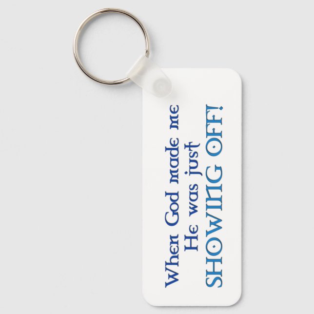 When God Made Me Keychain (Front)