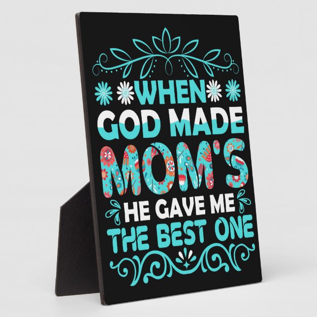 When God Made Moms  Plaque (Side)