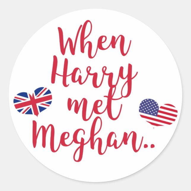 When Harry met Meghan | Fun Royal Wedding Classic Round Sticker (Front)