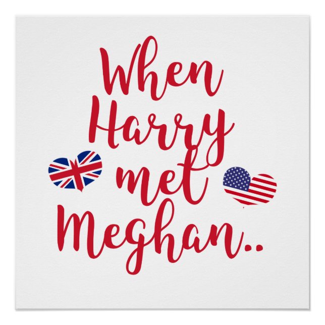 When Harry met Meghan | Fun Royal Wedding Poster (Front)