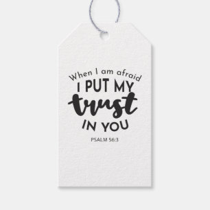 When I am Afraid, I Put My Trust in You Quotes Gift Tags