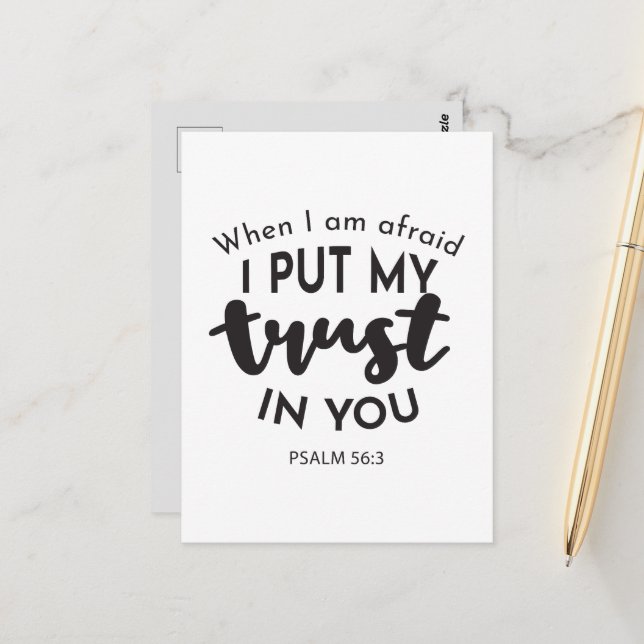 When I am Afraid, I Put My Trust in You Quotes Postcard (Front/Back In Situ)