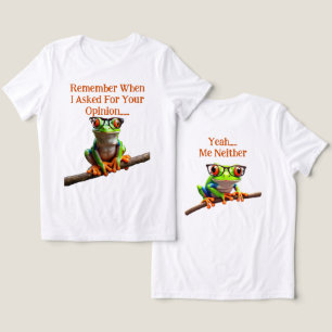 When I asked for your opinion Tri-Blend Shirt