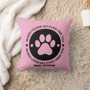When I Close My Eyes I See You Love Quote Cushion