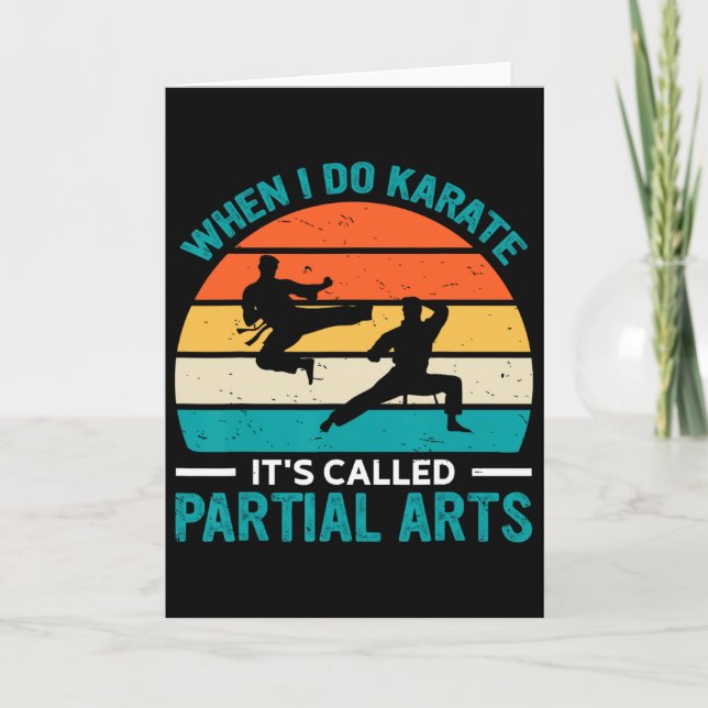 When I Do Karate It's Called Partial Arts 12  Card (Front)