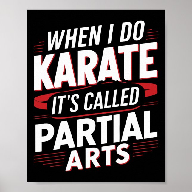 When I Do Karate It's Called Partial Arts 14  Poster (Front)