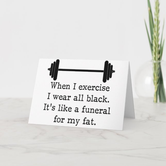 When I exercise, Funny quote Card (Front)