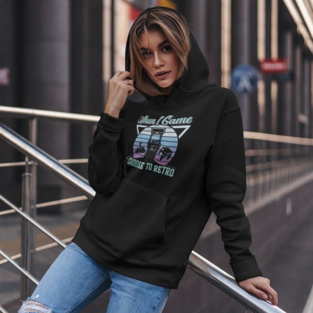 When I Game I Choose to Retro - Video Game Hoodie (Creator Uploaded)