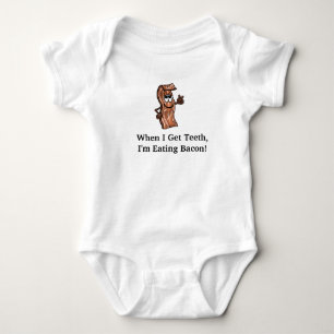 When I Get Teeth I'm Eating Bacon  Baby T-shirt Bodysuit