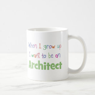 When I Grow Up Architect Coffee Mug
