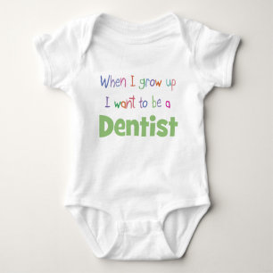 When I Grow Up Dentist Baby Bodysuit