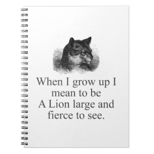 When I Grow Up I Mean To Be Notebook