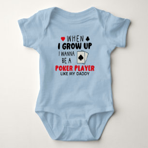 When I Grow up I Wanna Be a Poker Player Like Dad Baby Bodysuit
