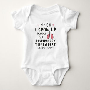 When I Grow up I Wanna Be a Respiratory Therapist Baby Bodysuit