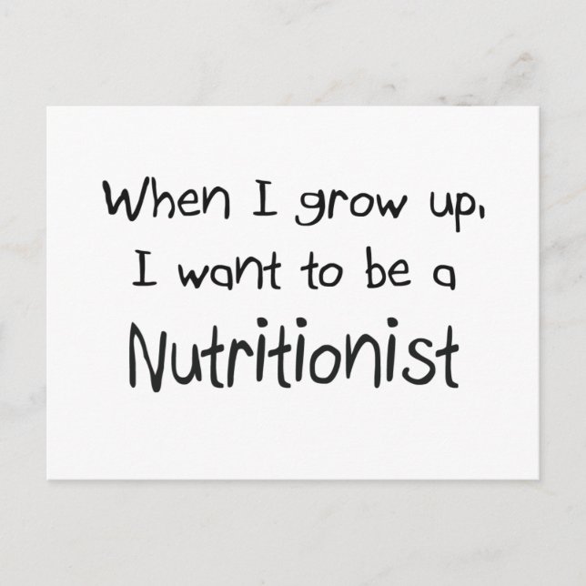 When I grow up I want to be a Nutritionist Postcard (Front)