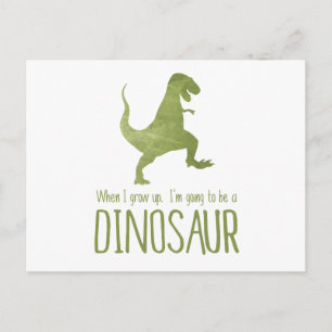 When I Grow Up, I'm Going to be a Dinosaur Postcard
