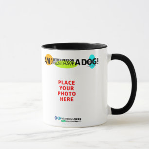 When I Have A Dog B&W Mug Personalise It!