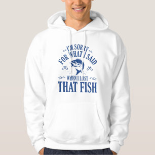 When I Lost That Fish Hoodie