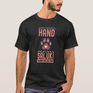 When I Needed A Hand There Was A Saluki Premium T-Shirt