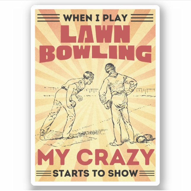 When I play lawn bowling my crazy stars to show (Front)