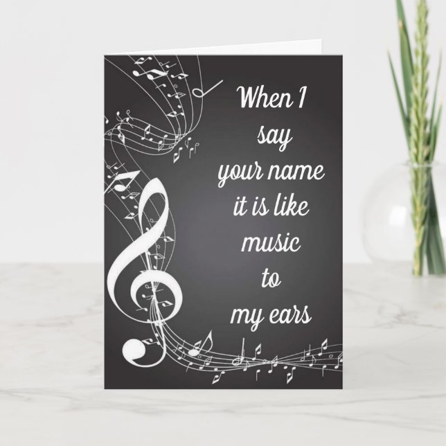 WHEN I SAY YOUR NAME "MUSIC TO MY EARS" CARD (Front)