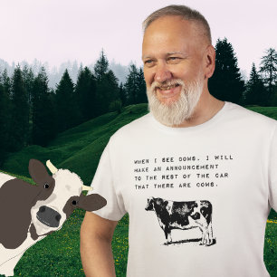 When I See Cows, Funny Meme T-Shirt