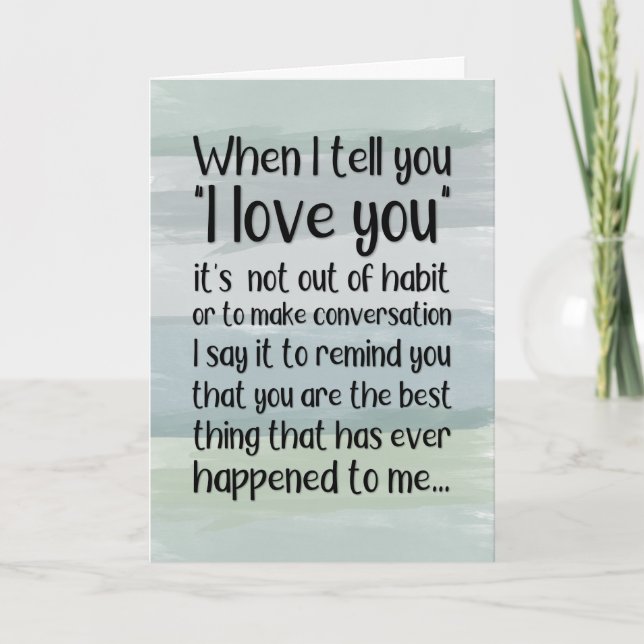 When I Tell You I Love You Valentine Holiday Card (Front)
