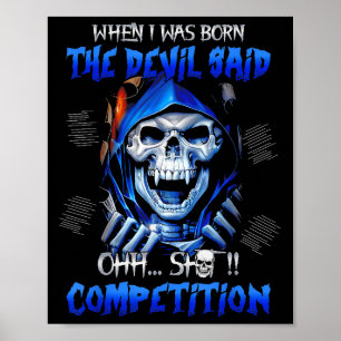 When I Was Born The Devil Said Oh Competition Poster