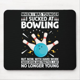 When I Was Younger Bowling Funny Humour Gag Bowler Mouse Pad